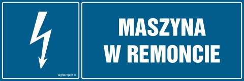 Znak HH030 Maszyna w remoncie, 200x67 mm, PN - Płyta 1 mm Znak HH030 Maszyna w remoncie, 200x67 mm, PN - Płyta 1 mm