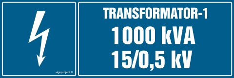 Znak HI003 Transformator-1 1000kVA 15/0.5 kV, 300x100 mm, PN - Płyta 1 mm Znak HI003 Transformator-1 1000kVA 15/0.5 kV, 300x100 mm, PN - Płyta 1 mm