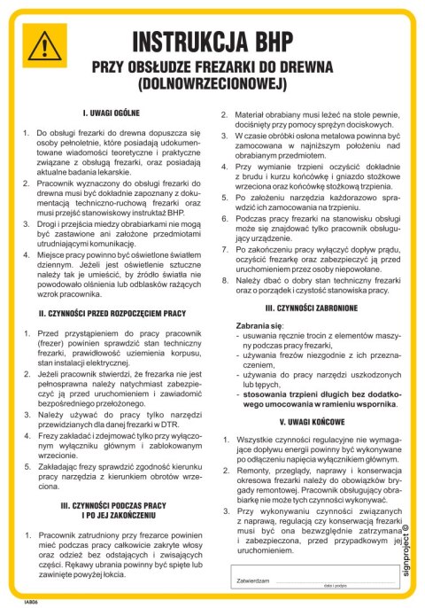 IAB06 Instrukcja BHP przy obsłudze frezarki do drewna (dolnowrzecionowej), 245x350 mm, PN - Płyta 1 mm IAB06 Instrukcja BHP przy obsłudze frezarki do drewna (dolnowrzecionowej), 245x350 mm, PN - Płyta 1 mm