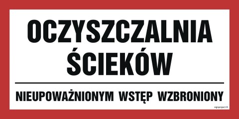 Znak JD044 Oczyszczalnia ścieków. Nieupoważnionym wstęp wzbroniony, 800x400 mm, PN - Płyta 1 mm Znak JD044 Oczyszczalnia ścieków. Nieupoważnionym wstęp wzbroniony, 800x400 mm, PN - Płyta 1 mm