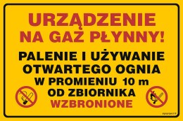 Znak JD053 Urządzenie na gaz płynny! Palenie i używanie otwartego ognia w pr. 10 m od zbiornika wzbronione, 800x600 mm, PN - Pły