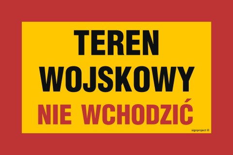 Znak JE002 Teren wojskowy nie wchodzić, 600x400 mm, PN - Płyta 1 mm Znak JE002 Teren wojskowy nie wchodzić, 600x400 mm, PN - Płyta 1 mm