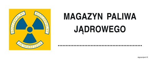 Znak KA015 Znak ostrzegawczy do oznakowania magazynu paliwa jądrowego, 250x100 mm, PN - Płyta 1 mm Znak KA015 Znak ostrzegawczy do oznakowania magazynu paliwa jądrowego, 250x100 mm, PN - Płyta 1 mm