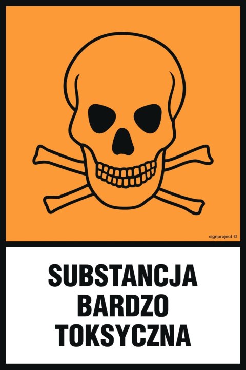 Znak LB011 Substancja bardzo toksyczna, 700x1050 mm, PN - Płyta 1 mm Znak LB011 Substancja bardzo toksyczna, 700x1050 mm, PN - Płyta 1 mm