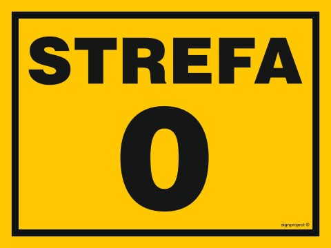 Znak NB001 Strefa 0, 300x225 mm, BN - Płyta żółta 0,6mm Znak NB001 Strefa 0, 300x225 mm, BN - Płyta żółta 0,6mm