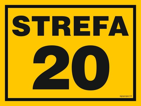 Znak NB004 Strefa 20, 200x150 mm, FN - Folia samoprzylepna Znak NB004 Strefa 20, 200x150 mm, FN - Folia samoprzylepna