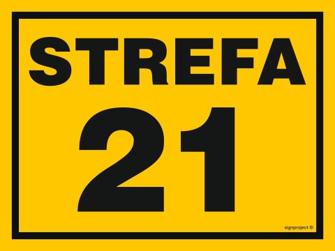 Znak NB005 Strefa 21, 300x225 mm, FN - Folia samoprzylepna Znak NB005 Strefa 21, 300x225 mm, FN - Folia samoprzylepna