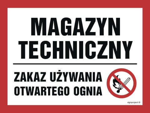 Znak NB014 Magazyn techniczny. Zakaz używania otwartego ognia, 400x300 mm, PN - Płyta 1 mm Znak NB014 Magazyn techniczny. Zakaz używania otwartego ognia, 400x300 mm, PN - Płyta 1 mm
