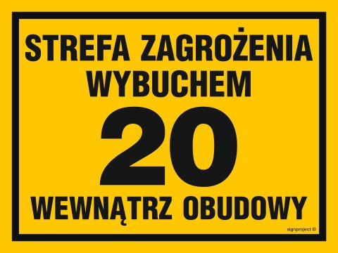 Znak NB040 Strefa zagrożenia wybuchem 20 wewnątrz obudowy, 600x450 mm, FN - Folia samoprzylepna Znak NB040 Strefa zagrożenia wybuchem 20 wewnątrz obudowy, 600x450 mm, FN - Folia samoprzylepna