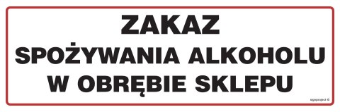 Znak NC015 Zakaz spożywania alkoholu w obrębie sklepu, 600x200 mm, PN - Płyta 1 mm Znak NC015 Zakaz spożywania alkoholu w obrębie sklepu, 600x200 mm, PN - Płyta 1 mm