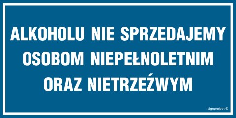 Znak NC016 Alkoholu nie sprzedajemy osobom niepełnoletnim oraz nietrzeźwym, 600x300 mm, PN - Płyta 1 mm Znak NC016 Alkoholu nie sprzedajemy osobom niepełnoletnim oraz nietrzeźwym, 600x300 mm, PN - Płyta 1 mm