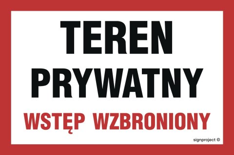 Znak NC031 Teren prywatny wstęp wzbroniony, 750x500 mm, PN - Płyta 1 mm Znak NC031 Teren prywatny wstęp wzbroniony, 750x500 mm, PN - Płyta 1 mm