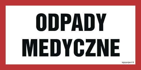Znak NC061 Odpady medyczne, 200x100 mm, PN - Płyta 1 mm Znak NC061 Odpady medyczne, 200x100 mm, PN - Płyta 1 mm