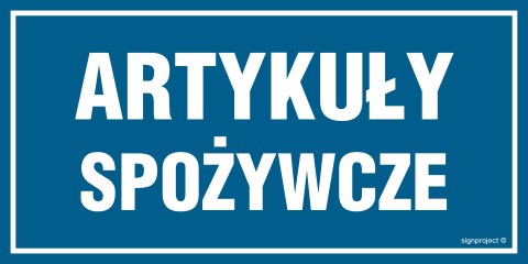 Znak NC067 Artykuły spożywcze, 300x150 mm, FN - Folia samoprzylepna Znak NC067 Artykuły spożywcze, 300x150 mm, FN - Folia samoprzylepna