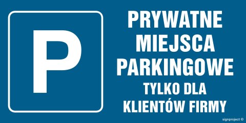 Znak NC070 Prywatne miejsca parkingowe tylko dla klientów firmy, 800x400 mm, FN - Folia samoprzylepna Znak NC070 Prywatne miejsca parkingowe tylko dla klientów firmy, 800x400 mm, FN - Folia samoprzylepna
