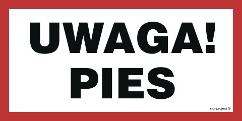 Znak NC113 Uwaga! Pies, 600x300 mm, FN - Folia samoprzylepna Znak NC113 Uwaga! Pies, 600x300 mm, FN - Folia samoprzylepna