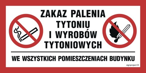 Znak NC140 Zakaz palenia tytoniu i wyrobów tytoniowych we wszystkich pomieszczeniach budynku, 200x133 mm, PN - Płyta 1 mm Znak NC140 Zakaz palenia tytoniu i wyrobów tytoniowych we wszystkich pomieszczeniach budynku, 200x133 mm, PN - Płyta 1 mm