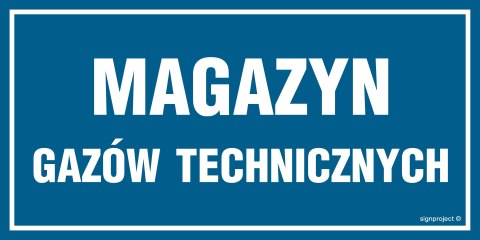 Znak ND010 Magazyn gazów technicznych, 200x100 mm, PN - Płyta 1 mm Znak ND010 Magazyn gazów technicznych, 200x100 mm, PN - Płyta 1 mm