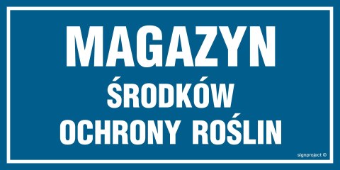 Znak ND012 Magazyn środków ochrony roślin, 400x200 mm, FN - Folia samoprzylepna Znak ND012 Magazyn środków ochrony roślin, 400x200 mm, FN - Folia samoprzylepna
