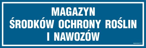Znak ND013 Magazyn środków ochrony roślin i nawozów, 450x150 mm, PN - Płyta 1 mm