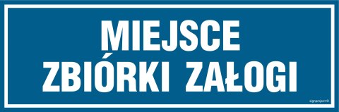 Znak ND015 Miejsce zbiórki załogi, 450x150 mm, PN - Płyta 1 mm Znak ND015 Miejsce zbiórki załogi, 450x150 mm, PN - Płyta 1 mm