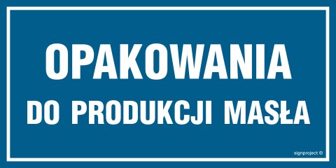 Znak ND022 Opakowania do produkcji masła, 200x100 mm, PN - Płyta 1 mm Znak ND022 Opakowania do produkcji masła, 200x100 mm, PN - Płyta 1 mm