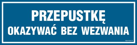 Znak ND027 Przepustkę okazać bez wezwania, 750x250 mm, PN - Płyta 1 mm Znak ND027 Przepustkę okazać bez wezwania, 750x250 mm, PN - Płyta 1 mm
