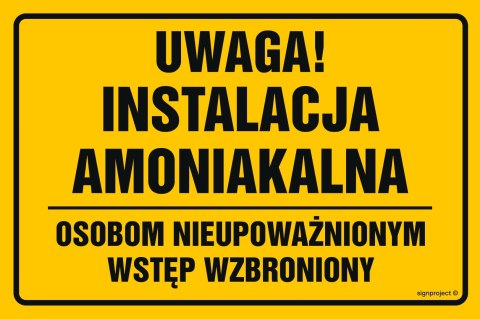 Znak ND033 Uwaga instalacja amoniakalna osobom nieupoważnionym wstęp wzbroniony, 200x133 mm, FN - Folia samoprzylepna Znak ND033 Uwaga instalacja amoniakalna osobom nieupoważnionym wstęp wzbroniony, 200x133 mm, FN - Folia samoprzylepna