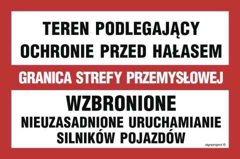 Znak ND041 Teren podlegający ochronie przed hałasem / Granica strefy przemysłowej / Wzbronione nieuzasadnione uruchamianie silni Znak ND041 Teren podlegający ochronie przed hałasem / Granica strefy przemysłowej / Wzbronione nieuzasadnione uruchamianie silni