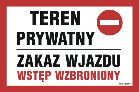 Znak ND042 Teren prywatny zakaz wjazdu wstęp wzbroniony, 200x133 mm, PN - Płyta 1 mm Znak ND042 Teren prywatny zakaz wjazdu wstęp wzbroniony, 200x133 mm, PN - Płyta 1 mm