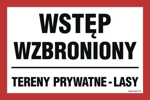 Znak ND047 Wstęp wzbroniony tereny prywatne - lasy, 300x200 mm, FN - Folia samoprzylepna Znak ND047 Wstęp wzbroniony tereny prywatne - lasy, 300x200 mm, FN - Folia samoprzylepna