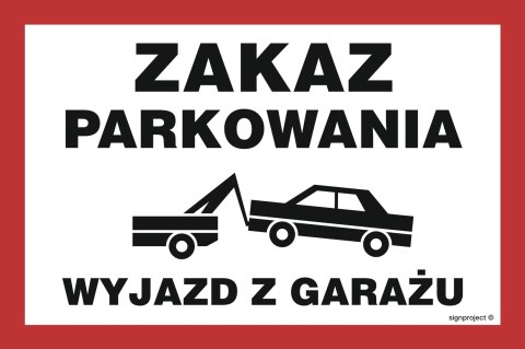 Znak ND053 Zakaz parkowania wyjazd z garażu, 300x200 mm, FN - Folia samoprzylepna Znak ND053 Zakaz parkowania wyjazd z garażu, 300x200 mm, FN - Folia samoprzylepna