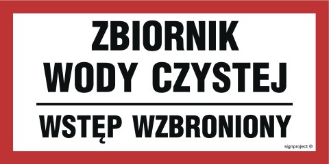 Znak ND056 Zbiornik wody czystej / Wstęp wzbroniony, 800x400 mm, FN - Folia samoprzylepna Znak ND056 Zbiornik wody czystej / Wstęp wzbroniony, 800x400 mm, FN - Folia samoprzylepna