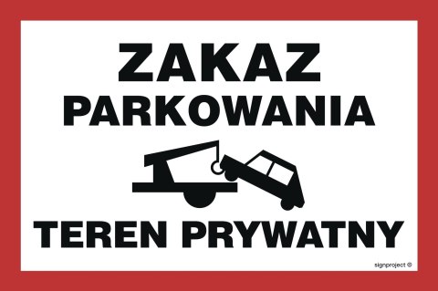 Znak ND062 Zakaz parkowania teren prywatny, 800x532 mm, PN - Płyta 1 mm Znak ND062 Zakaz parkowania teren prywatny, 800x532 mm, PN - Płyta 1 mm