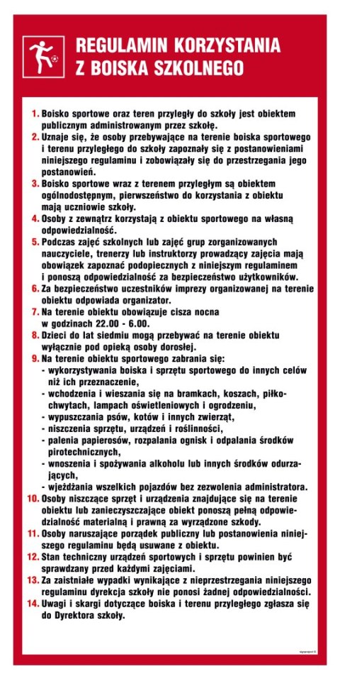Znak NE002 Regulamin korzystania z boiska szkolnego, 500x1000 mm, ON - Blacha ocynk Znak NE002 Regulamin korzystania z boiska szkolnego, 500x1000 mm, ON - Blacha ocynk