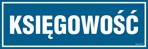 Znak PA003 Księgowość, 300x100 mm, PN - Płyta 1 mm Znak PA003 Księgowość, 300x100 mm, PN - Płyta 1 mm