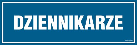 Znak PA042 Dziennikarze, 300x100 mm, PN - Płyta 1 mm Znak PA042 Dziennikarze, 300x100 mm, PN - Płyta 1 mm
