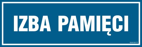 Znak PA044 Izba pamięci, 150x50 mm, PN - Płyta 1 mm Znak PA044 Izba pamięci, 150x50 mm, PN - Płyta 1 mm