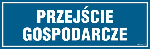 Znak PA070 Przejście gospodarcze, 150x50 mm, PN - Płyta 1 mm Znak PA070 Przejście gospodarcze, 150x50 mm, PN - Płyta 1 mm