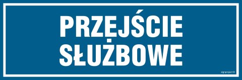 Znak PA071 Przejście służbowe, 150x50 mm, PN - Płyta 1 mm Znak PA071 Przejście służbowe, 150x50 mm, PN - Płyta 1 mm
