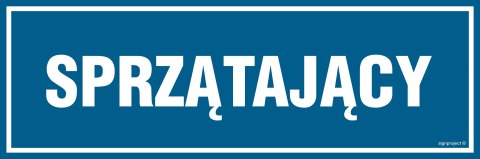 Znak PA076 Sprzątający, 600x200 mm, PN - Płyta 1 mm Znak PA076 Sprzątający, 600x200 mm, PN - Płyta 1 mm