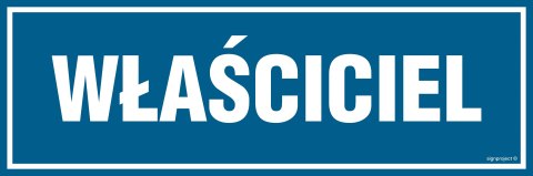 Znak PA092 Właściciel, 300x100 mm, PN - Płyta 1 mm Znak PA092 Właściciel, 300x100 mm, PN - Płyta 1 mm