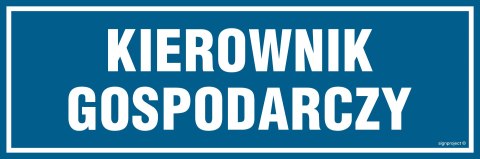 Znak PA109 Kierownik gospodarczy, 300x100 mm, PN - Płyta 1 mm Znak PA109 Kierownik gospodarczy, 300x100 mm, PN - Płyta 1 mm