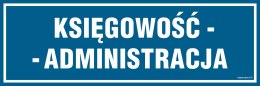 Znak PA123 Księgowość-administracja, 300x100 mm, PN - Płyta 1 mm