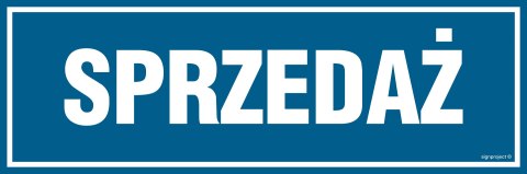 Znak PA127 Sprzedaż, 600x200 mm, PN - Płyta 1 mm Znak PA127 Sprzedaż, 600x200 mm, PN - Płyta 1 mm