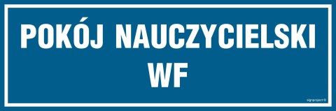 Znak PA152 Pokój nauczycielski WF, 300x100 mm, FN - Folia samoprzylepna Znak PA152 Pokój nauczycielski WF, 300x100 mm, FN - Folia samoprzylepna