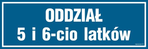 Znak PA182 Oddział 5 i 6 latków, 150x50 mm, PN - Płyta 1 mm Znak PA182 Oddział 5 i 6 latków, 150x50 mm, PN - Płyta 1 mm