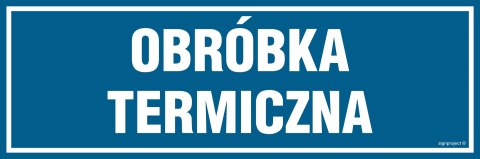 Znak PA205 Obróbka termiczna, 150x50 mm, FN - Folia samoprzylepna Znak PA205 Obróbka termiczna, 150x50 mm, FN - Folia samoprzylepna
