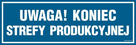 Znak PA208 Uwaga Koniec strefy produkcyjnej, 150x50 mm, PN - Płyta 1 mm Znak PA208 Uwaga Koniec strefy produkcyjnej, 150x50 mm, PN - Płyta 1 mm