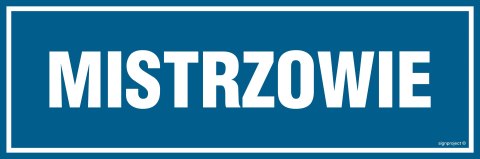 Znak PA228 Mistrzowie, 600x200 mm, FN - Folia samoprzylepna Znak PA228 Mistrzowie, 600x200 mm, FN - Folia samoprzylepna